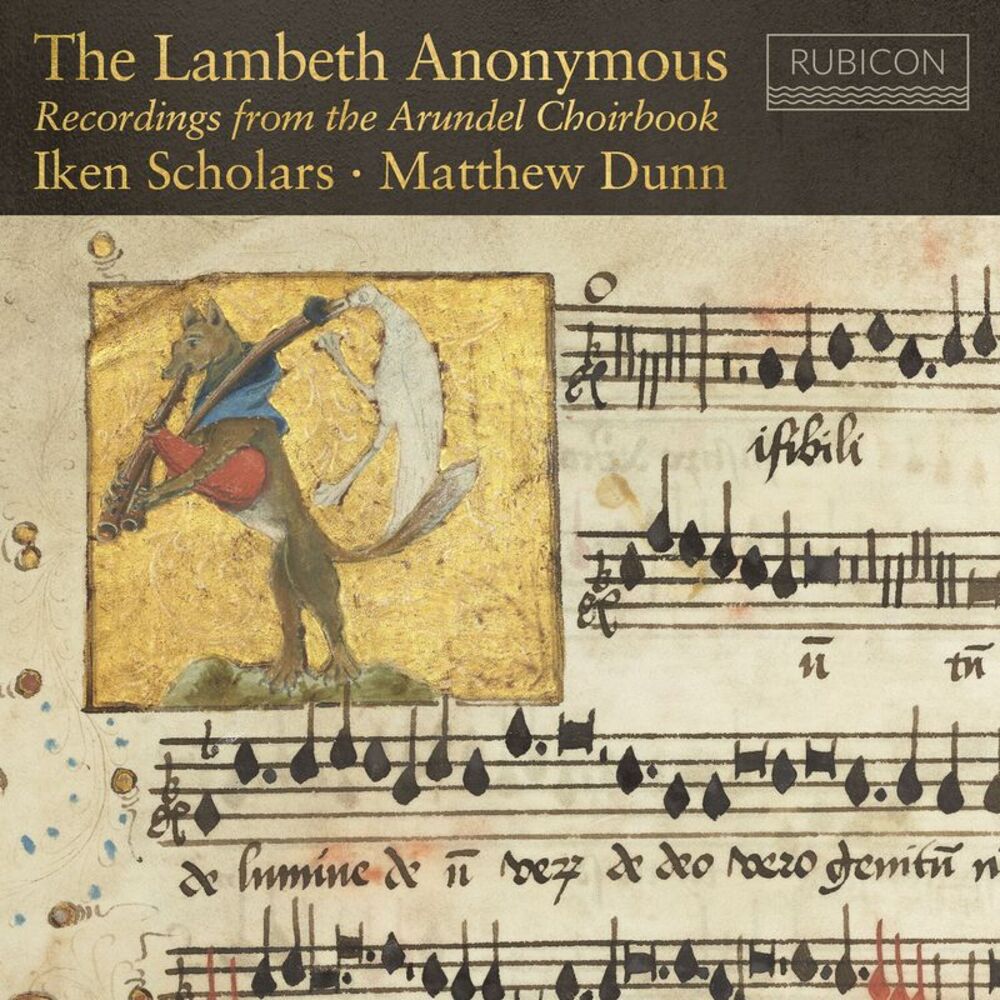 The Iken Scholars - The Lambeth Anonymous - Recordings From the Arundel